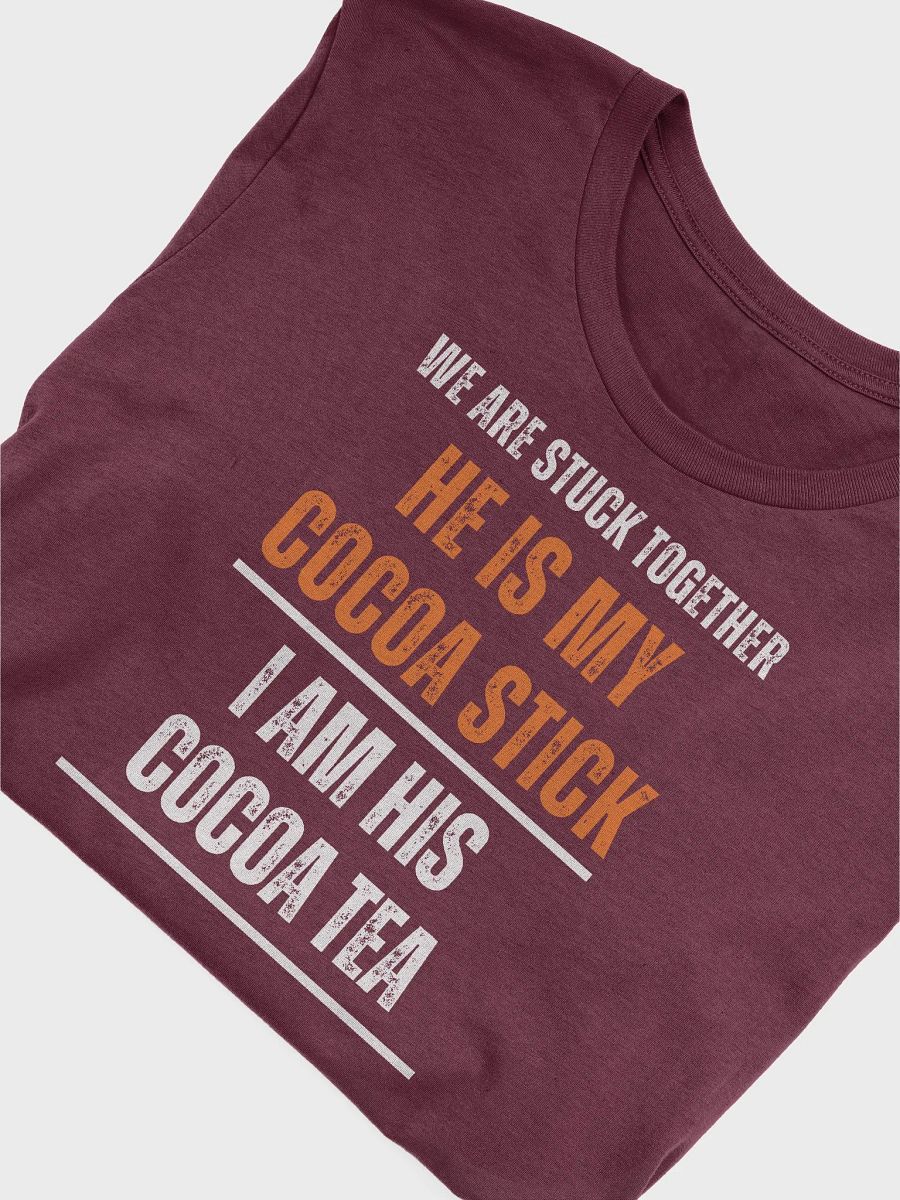 He's my Cocoa Stick Stylized T Shirt product image (6)