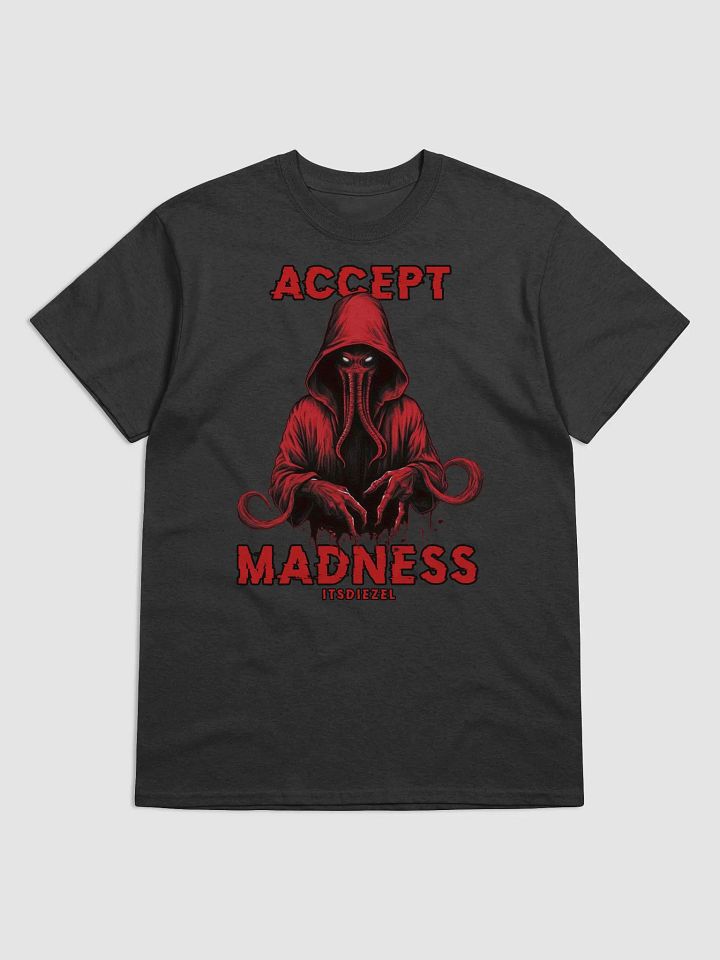 Accept Madness T-Shirt product image (1)