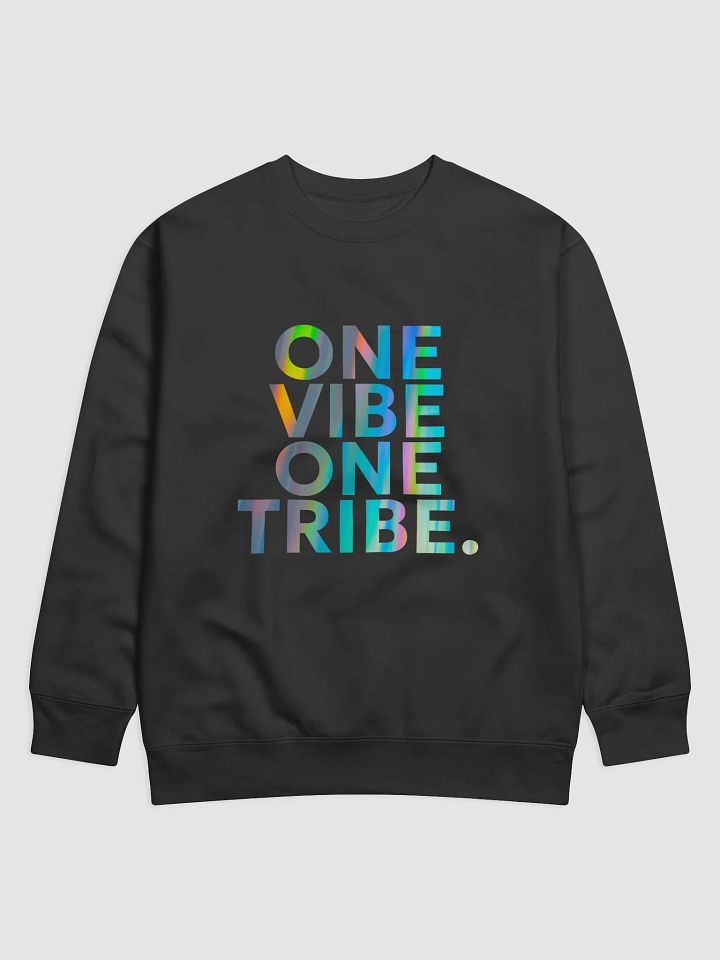 One Vibe One Tribe Sweatshirt – Cozy Collective Energy product image (6)
