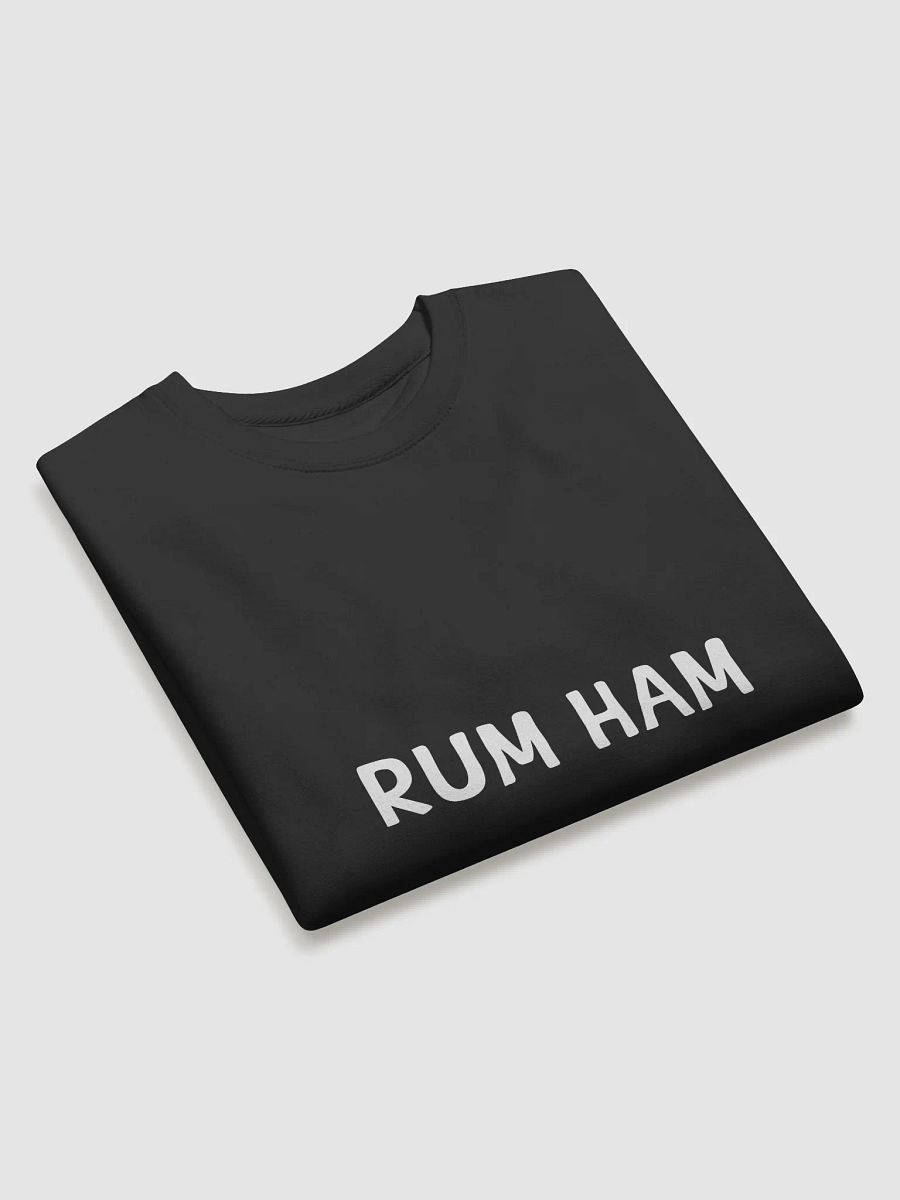 Rum Ham Sweatshirt product image (3)
