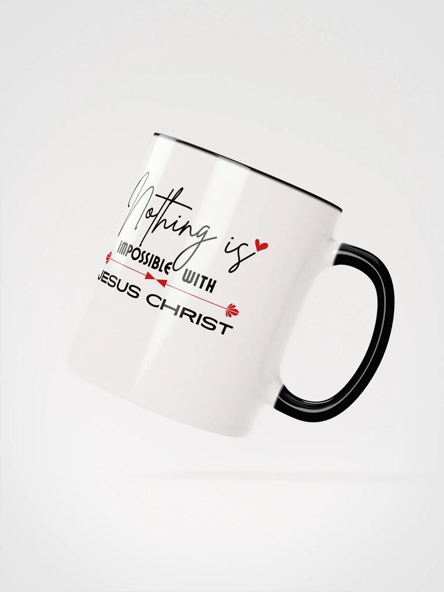 Nothing Is Impossible With Jesus Christ Ceramic Mug product image (3)