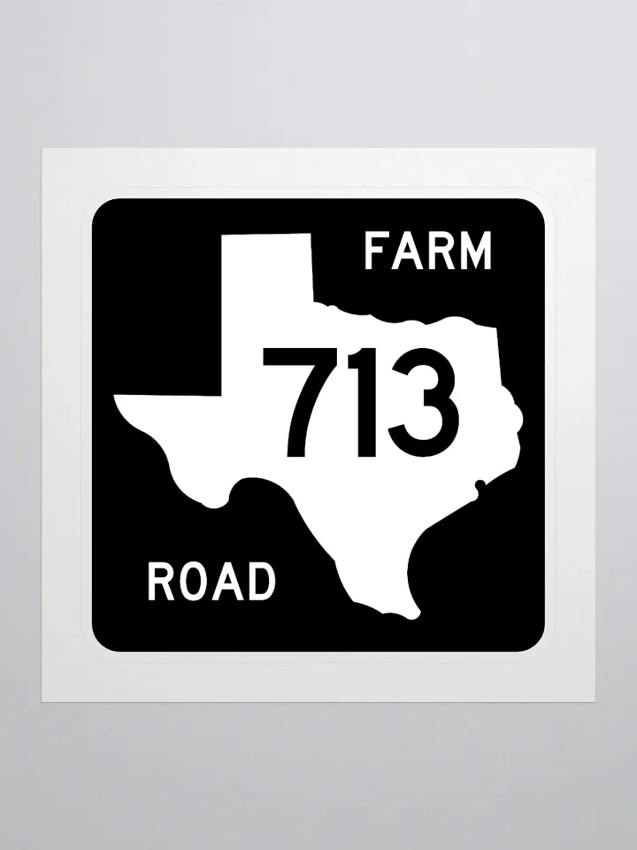 Texas Farm Road Sign FM 713 Sticker product image (1)