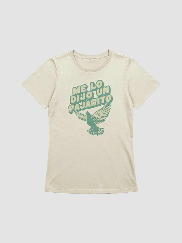 Me Lo Dijo Un Pajarito Camiseta de Mujer product image (1)