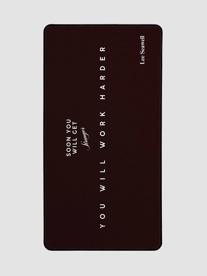 Soon You Will Get Stronger Desk Mat product image (2)