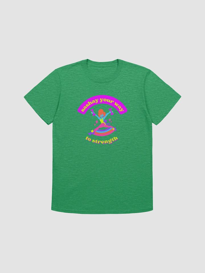 SASHAY YOUR WAY TO STRENGTH TEE product image (19)