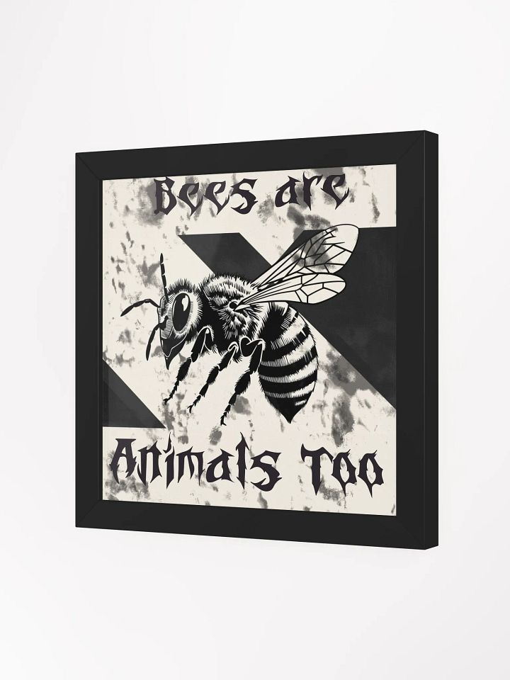 Bees Are Animals Too Picture In Frame product image (2)