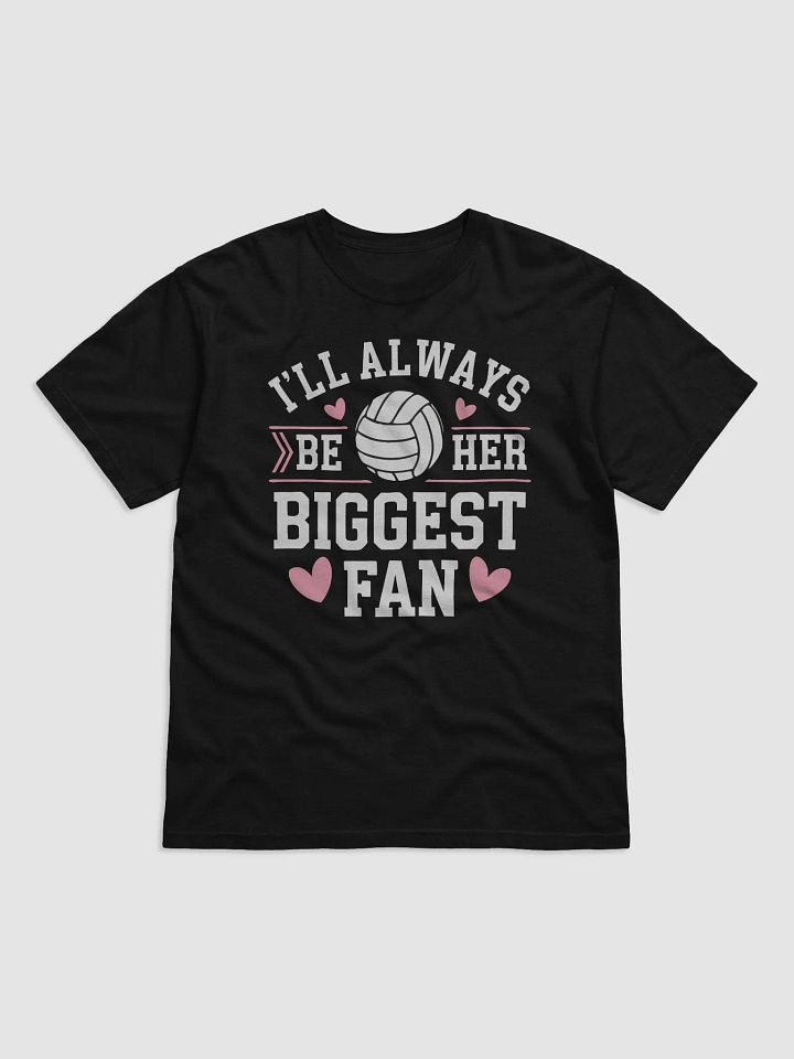 I'll Always Be Her Biggest FanTee product image (5)