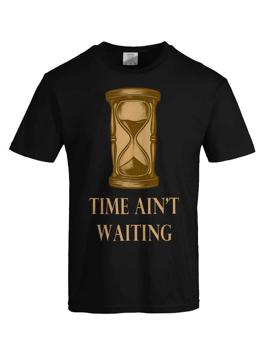 Time Ain't Waiting Hourglass T-Shirt product image (14)