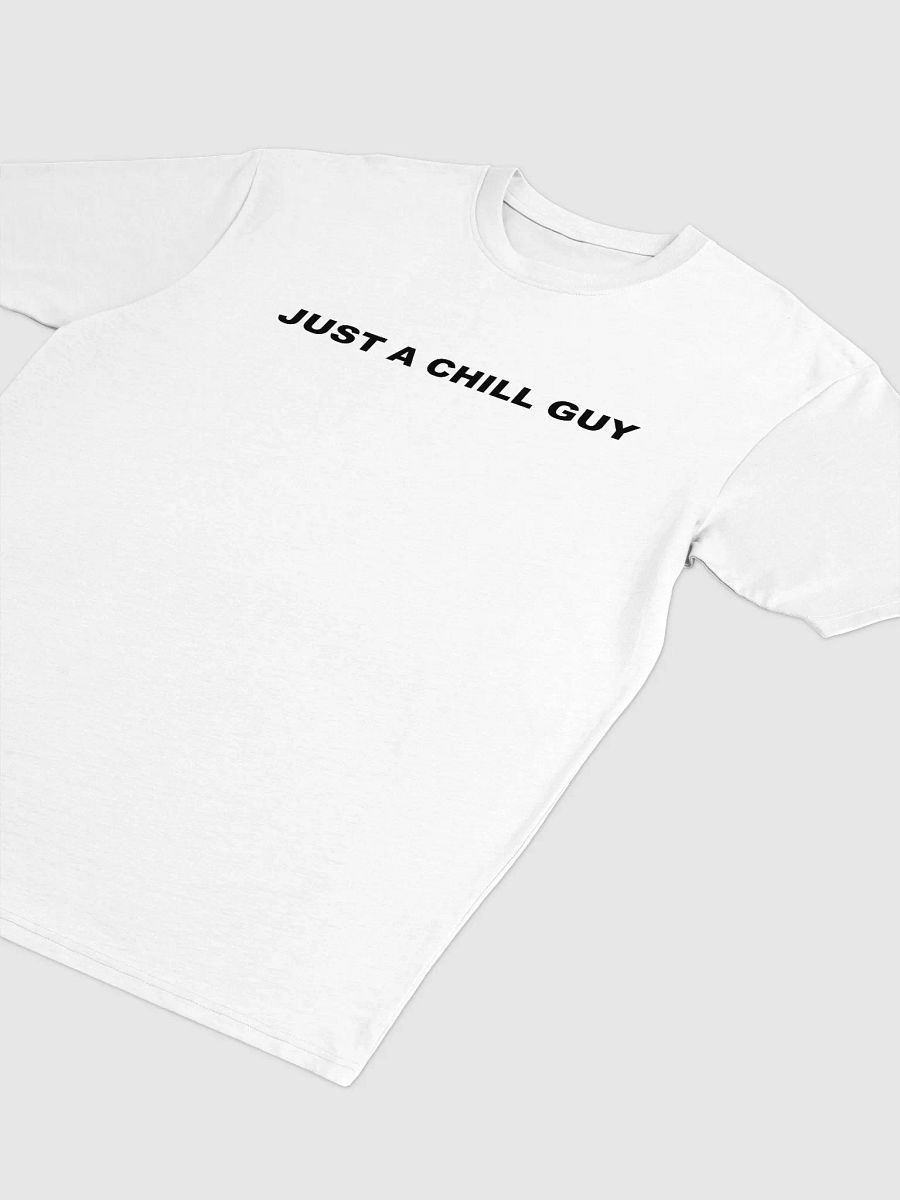 JUST A CHILL GUY Tee product image (3)