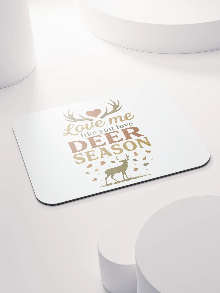 Funny Romantic Mouse Pad – Deer Season Love Quote Design product image (4)