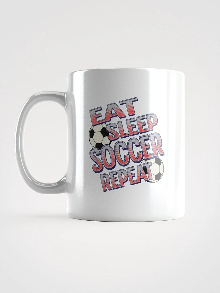 Eat Sleep Soccer Repeat Angle Fanatic's Dream Mug product image (1)