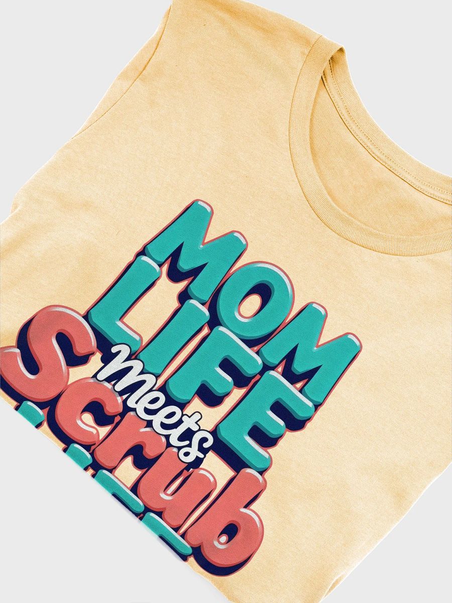 Mom Life Meets Scrub Life Tee product image (55)
