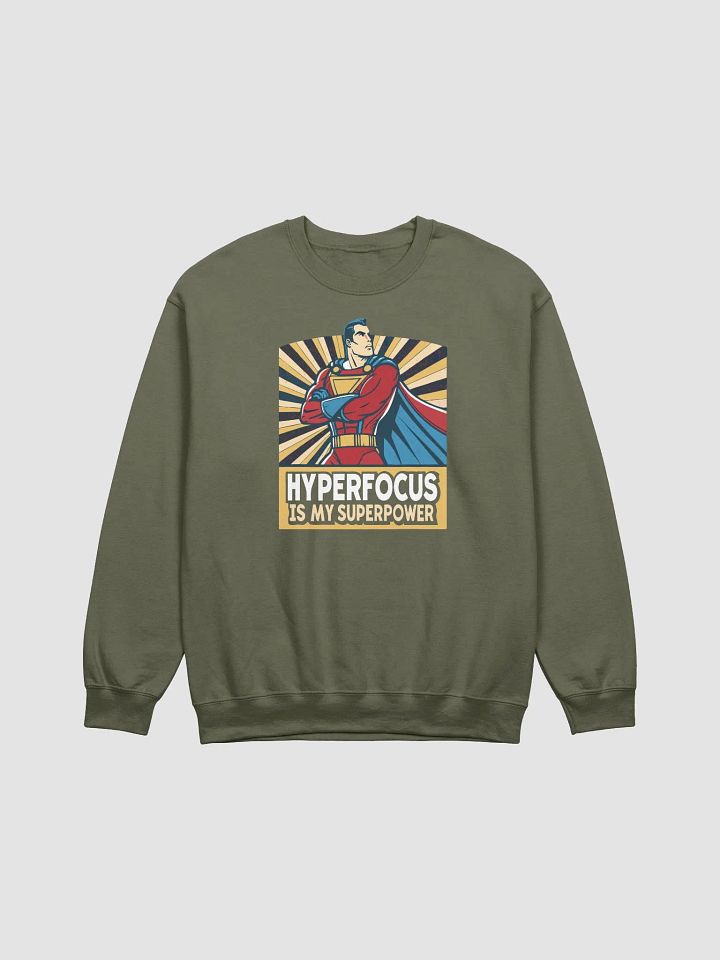 Hyperfocus Is My Superpower Sweatshirt - Funny Superhero Comic Style Sweatshirt product image (33)