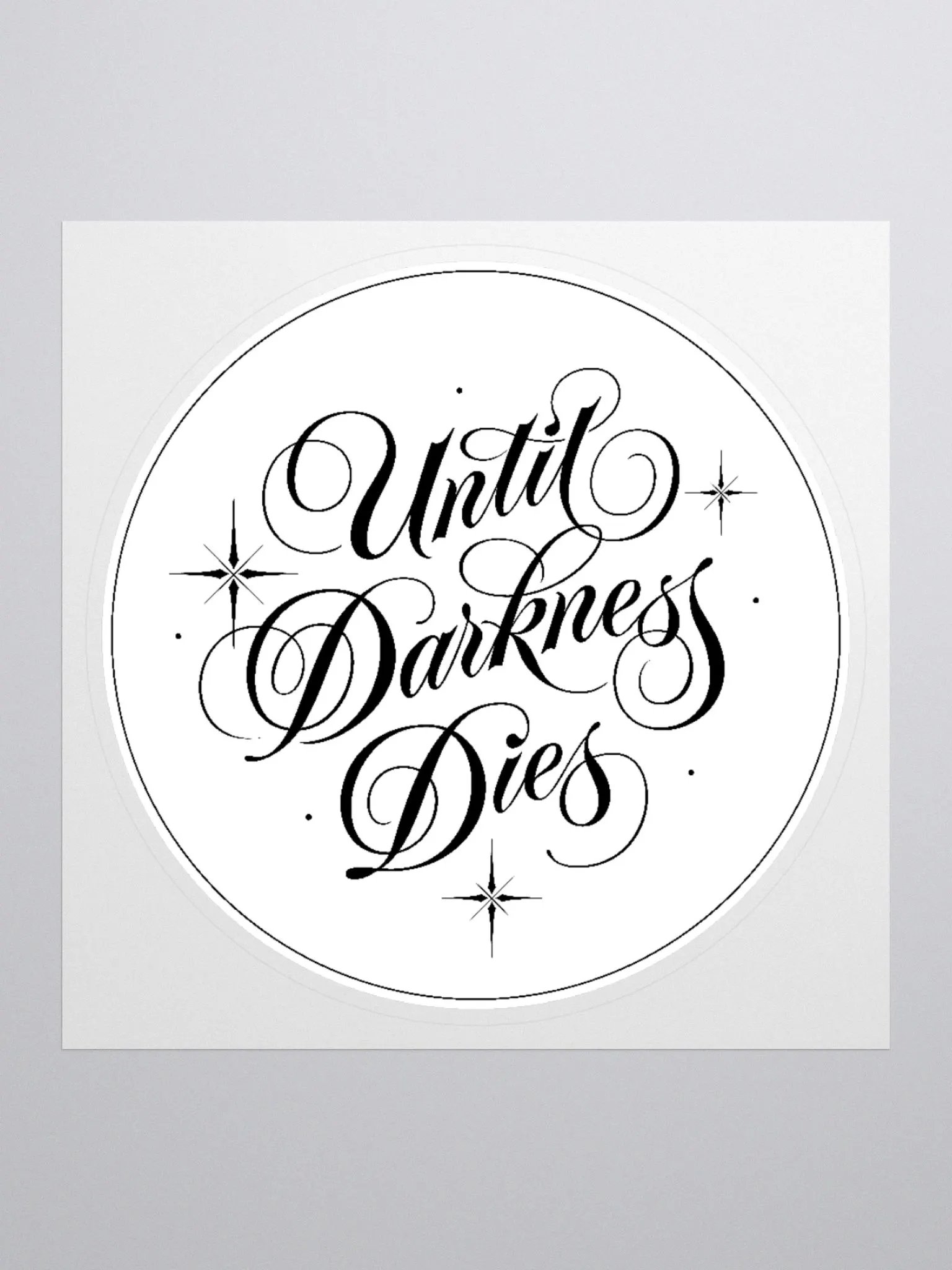 Until Darkness Dies (simple design) Sticker product image (2)