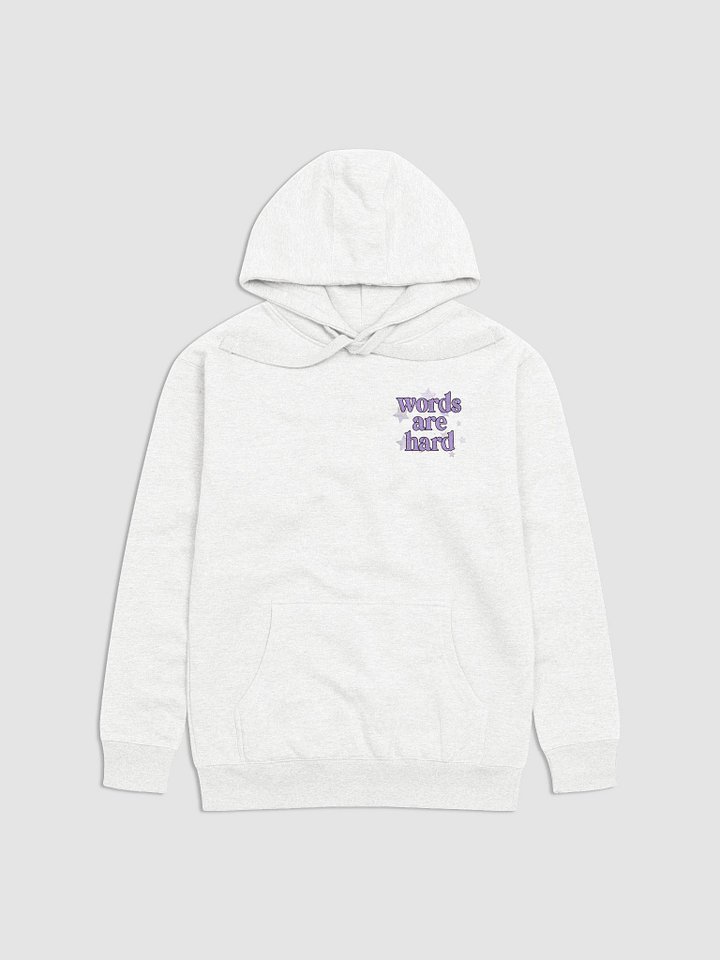 Words Are Hard Pullover Hoodie - 2025 Redesign product image (1)