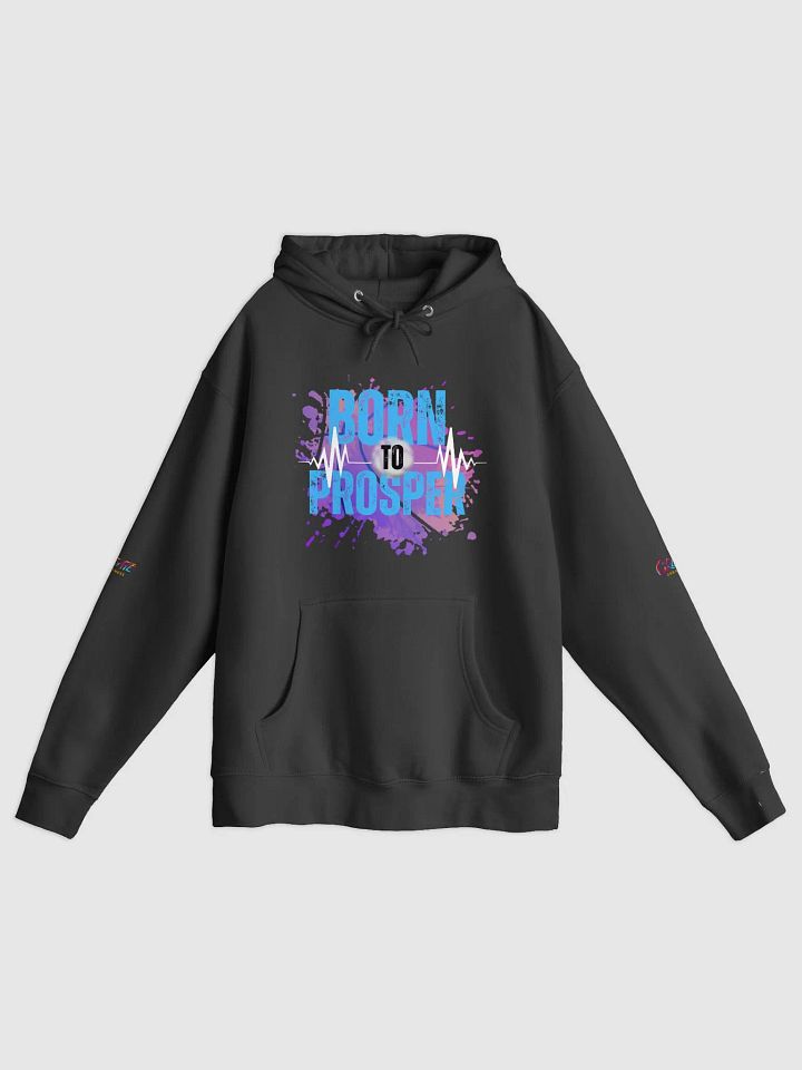 Born to Prosper Unleashed Hoodie product image (1)