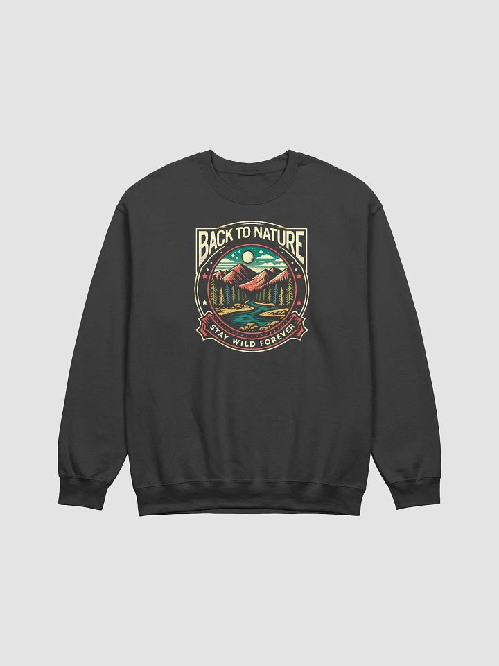 Stay Wild: Back to Nature Adventure Sweatshirt product image (1)