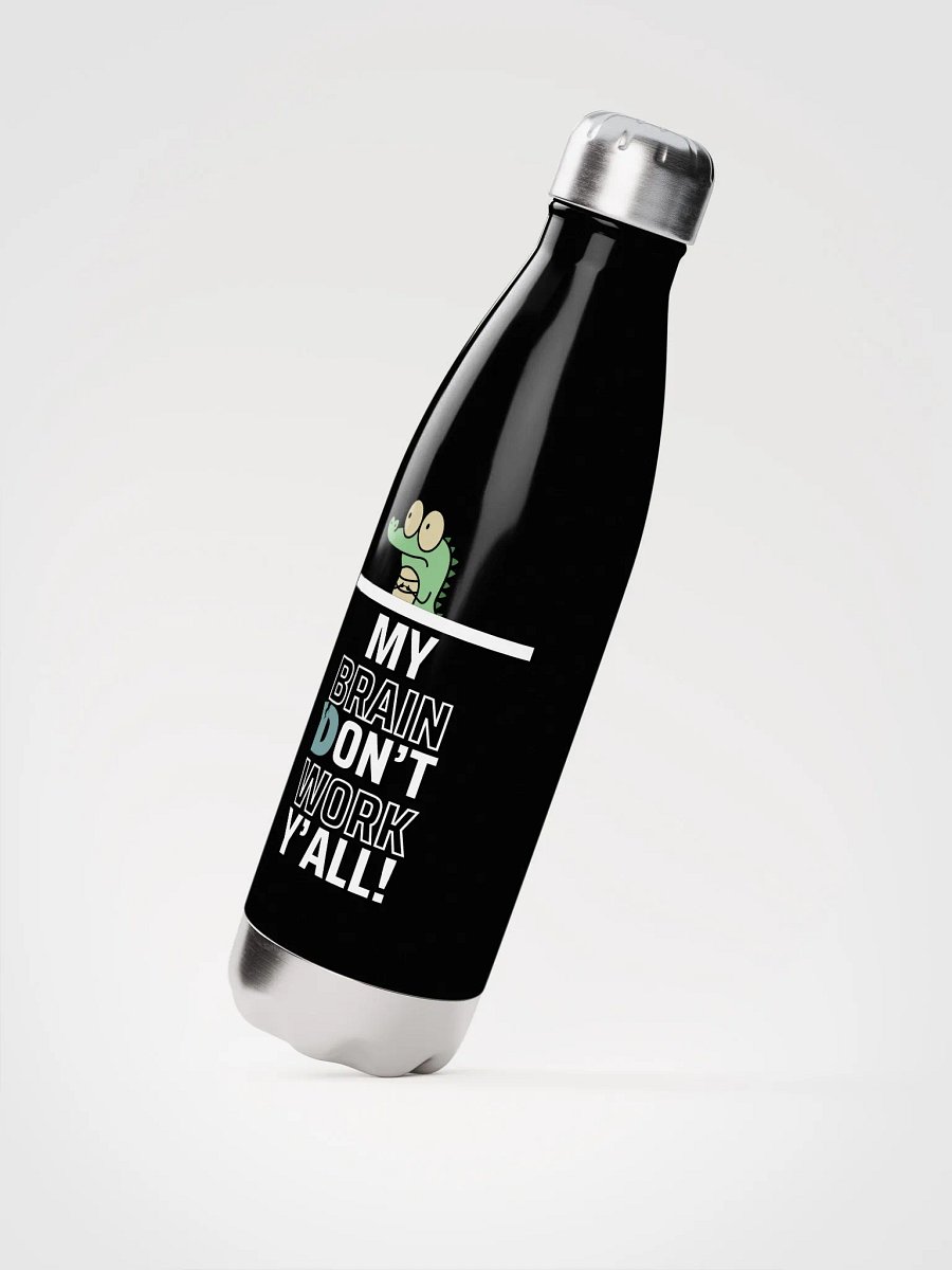 Brain Don't Work Steel Water Bottle product image (2)