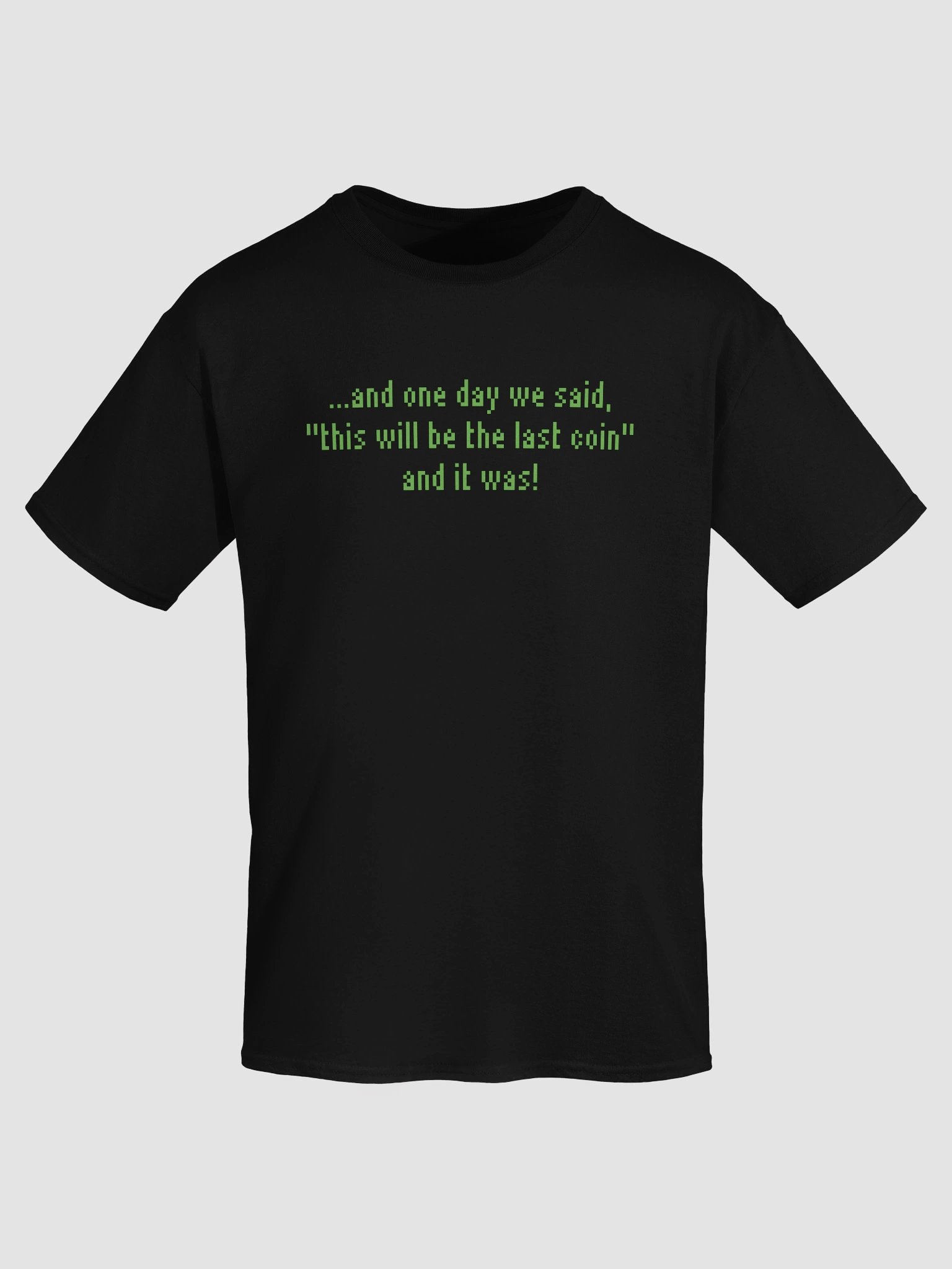 Last Coin - UNISEX T-SHIRT (front print only) product image (6)