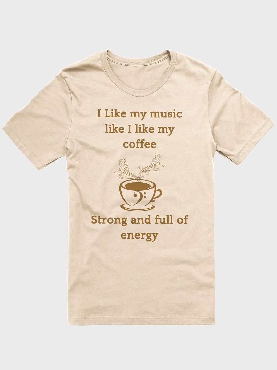 I Like My Coffee Like I Like My Music product image (34)