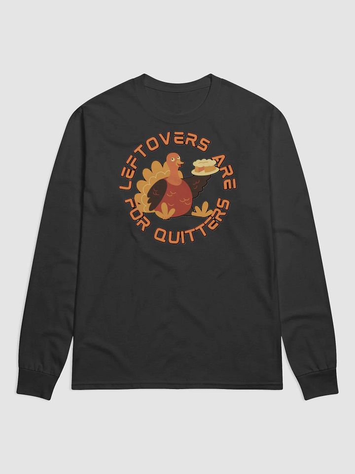 LEFTOVERS ARE FOR QUITTERS product image (1)