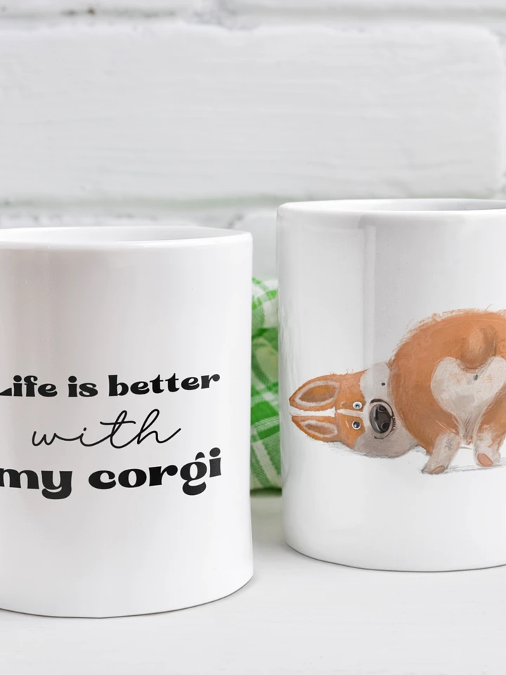 Life is better with my Corgi - ceramic dog coffee mug for a crazy Corgi lady product image (1)