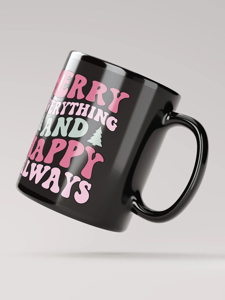Merry Everything & Happy Always-Mug-Black product image (2)