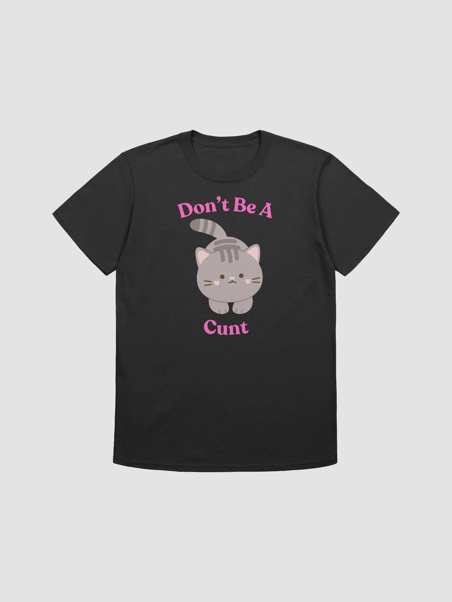 Don't be a C*nt Tee product image (5)