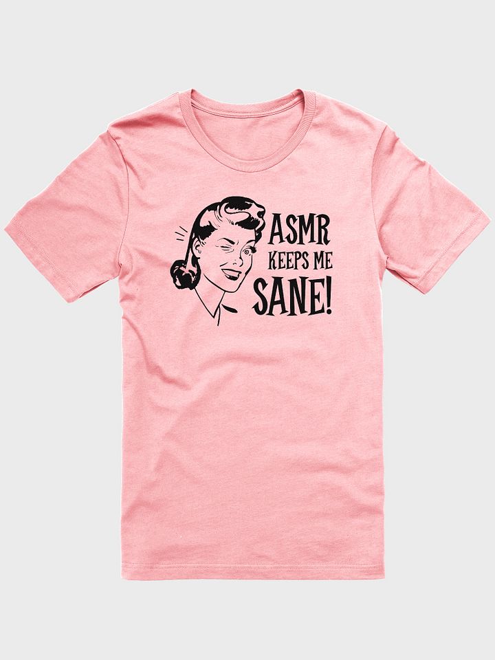 ASMR Keeps Me Sane / Light Supersoft Tee product image (1)