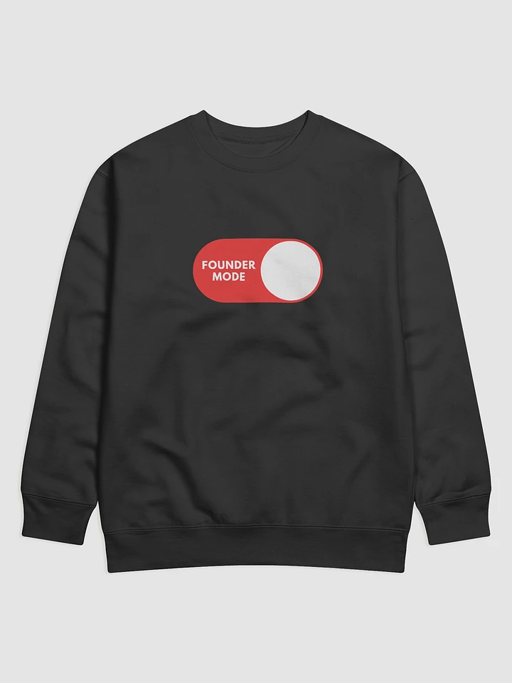 Founder Mode Sweatshirt product image (1)