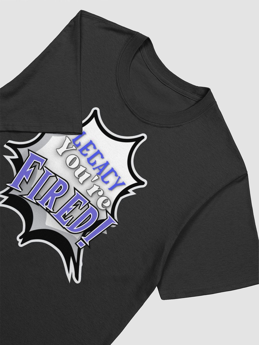 Legacy your fired tee product image (9)