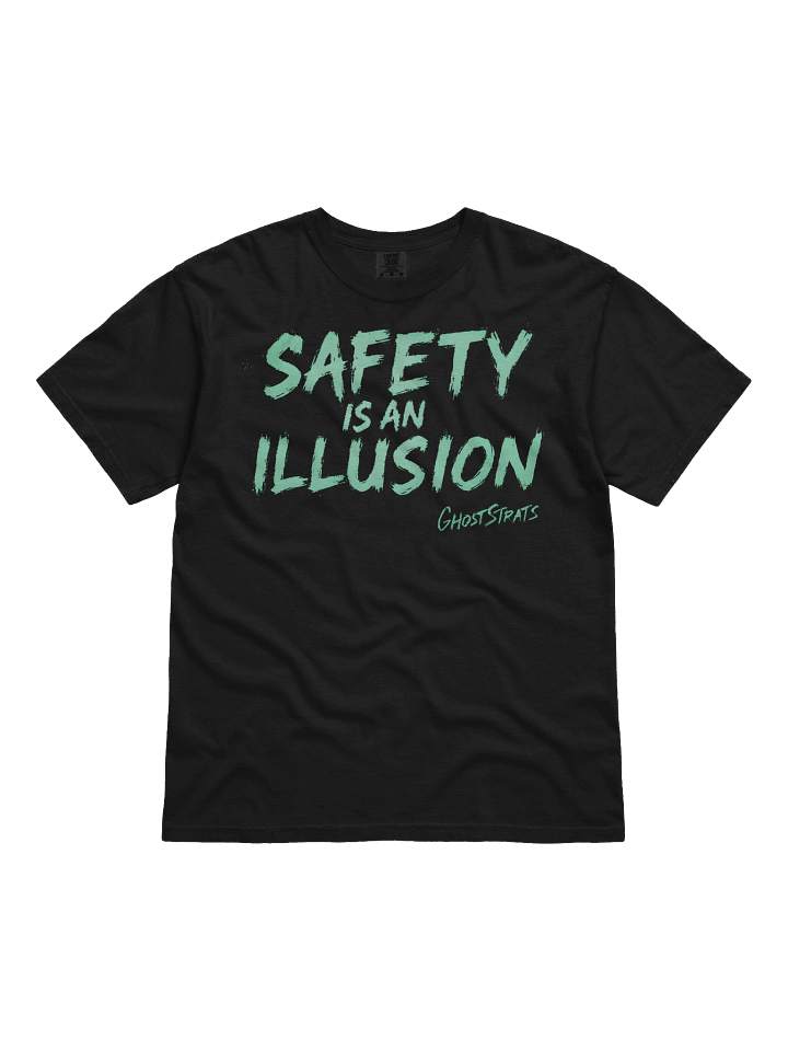 Safety is an Illusion GS T Shirt product image (1)