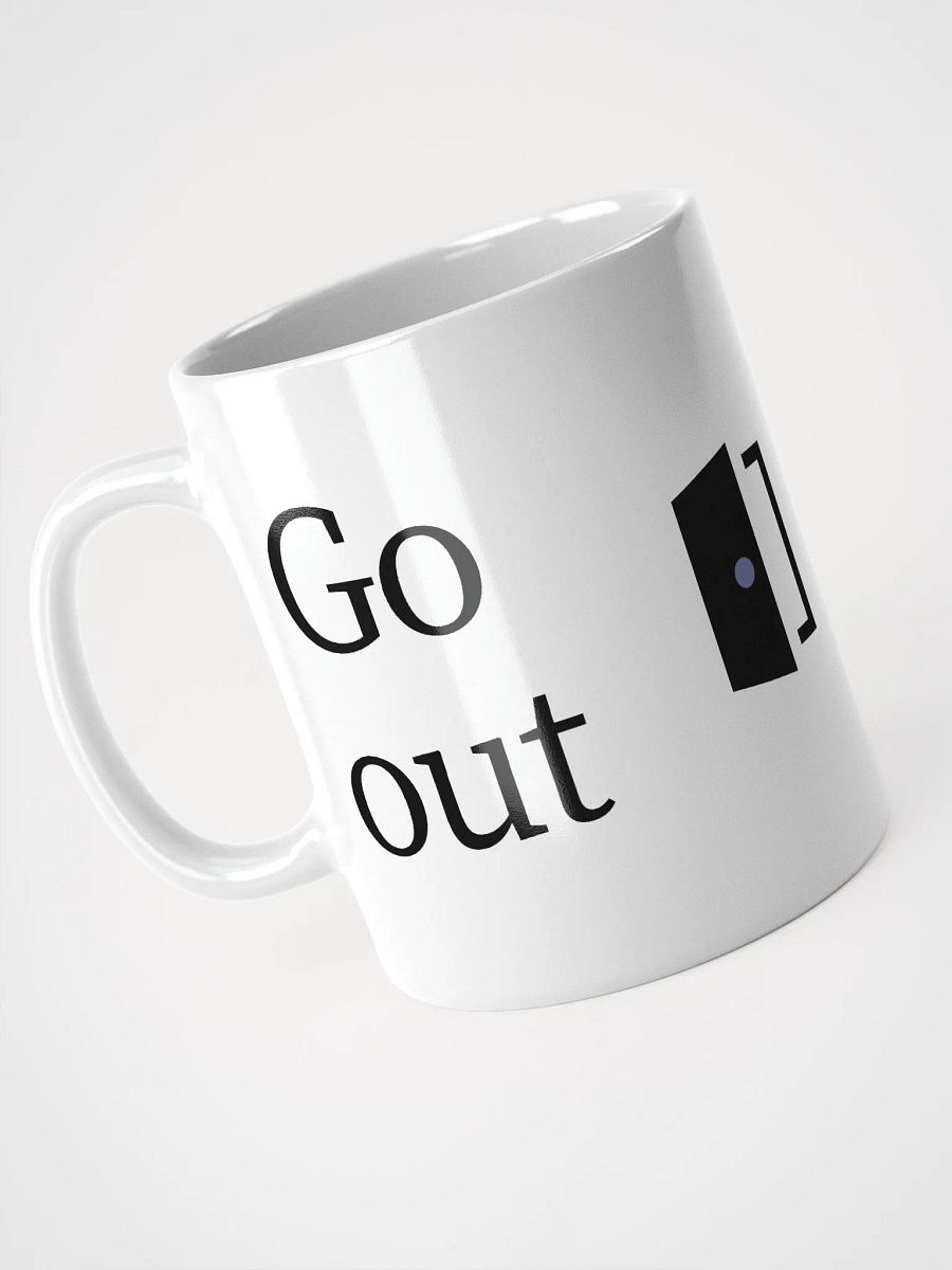 Go out and get them mug product image (1)