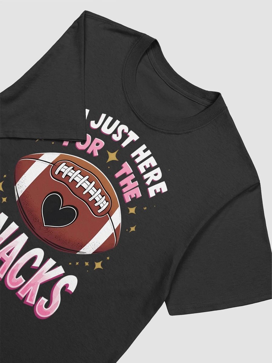 I'm Just Here for the Snacks" Funny Football T-Shirt product image (13)