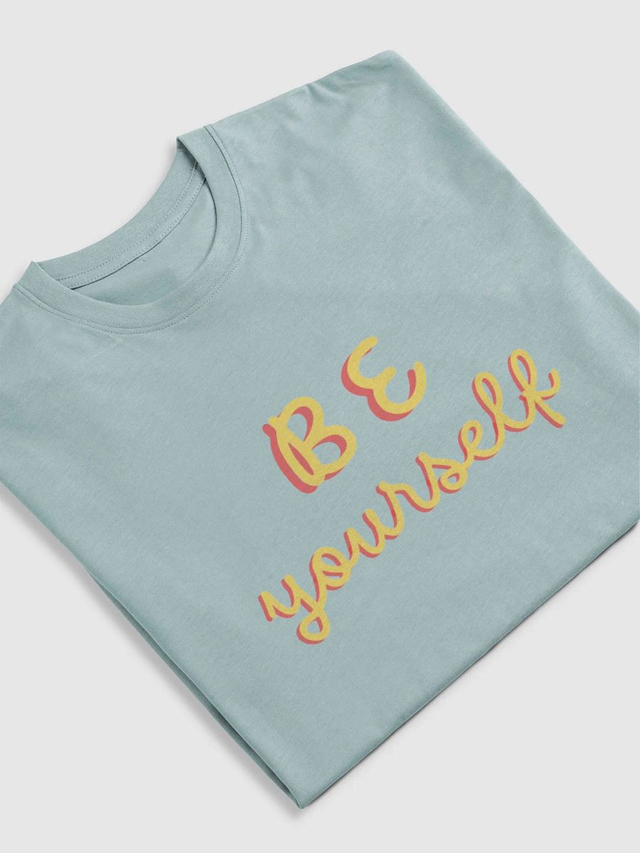 BE YOURSELF TSHIRT product image (35)