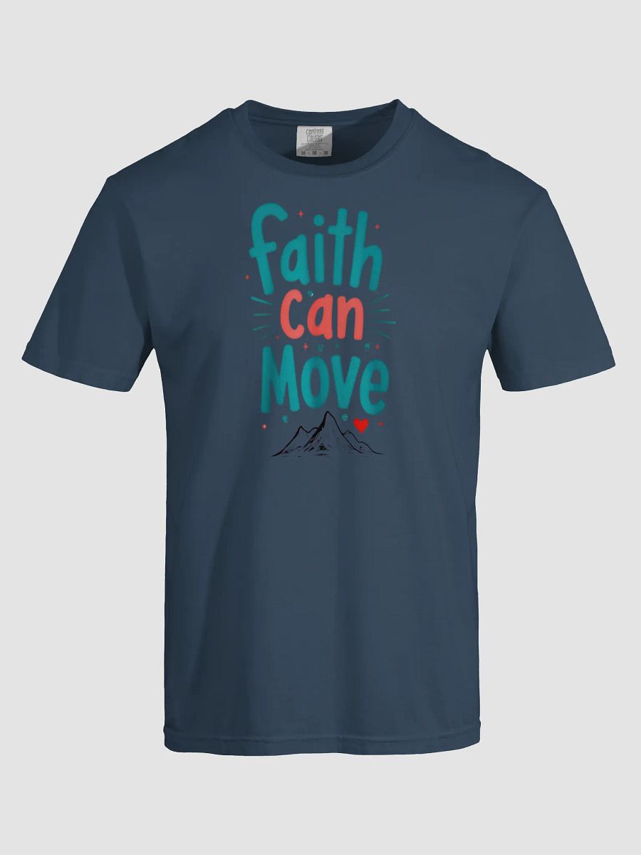 Faith Can Move Mountains T-Shirt product image (5)