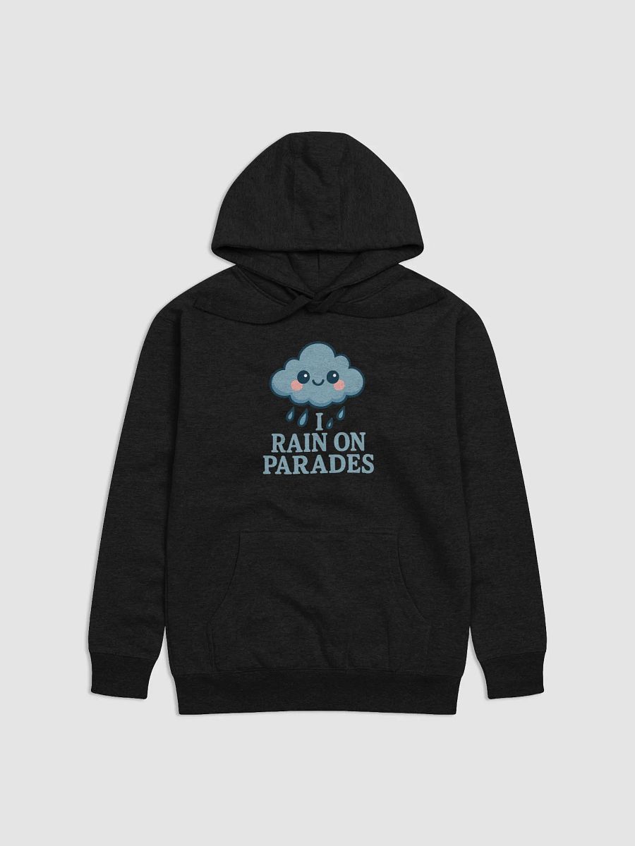 I Rain On Parades Hoodie product image (1)
