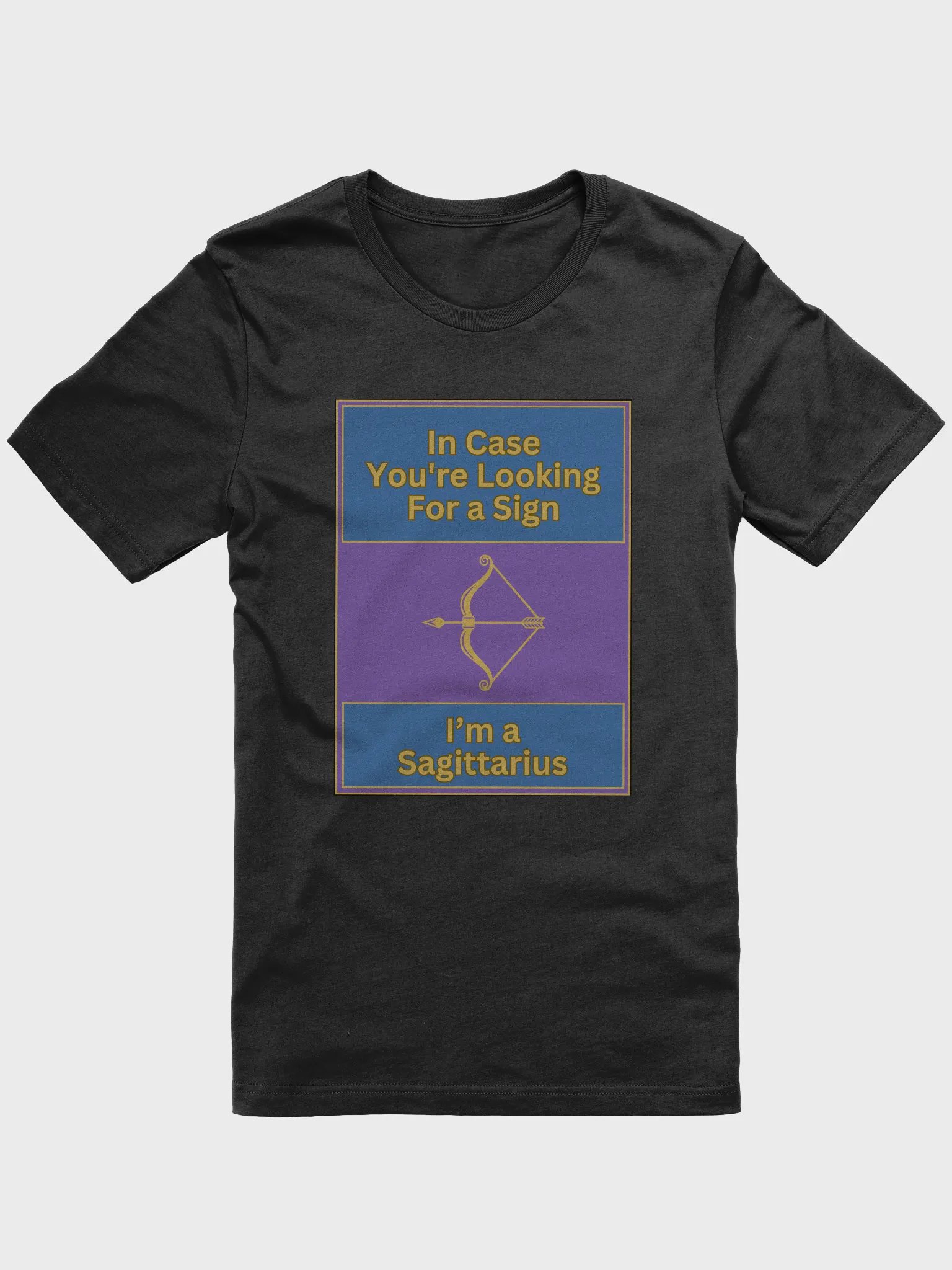 In Case You’re Looking For A Sign Sagittarius Zodiac Sign T-Shirt, Zodiac Sign Vibes T-Shirt, Sagittarius T-Shirt, Astrological T-shirt product image (2)