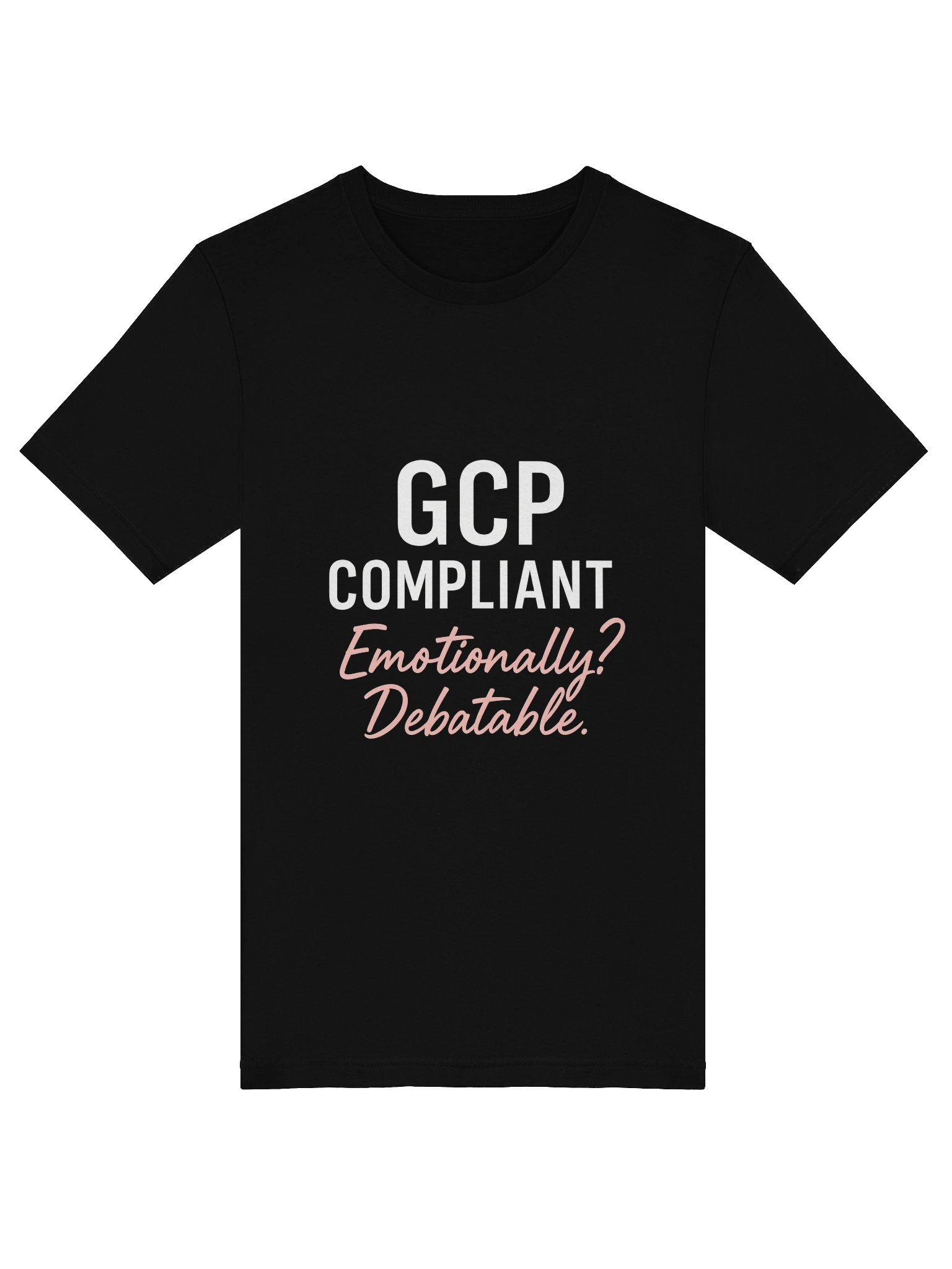 🧠 GCP Compliant—Emotionally? Debatable. product image (5)