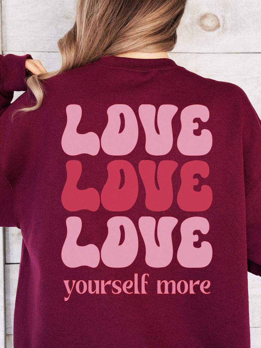 Self-love sweatshirt - Love Yourself more product image (3)