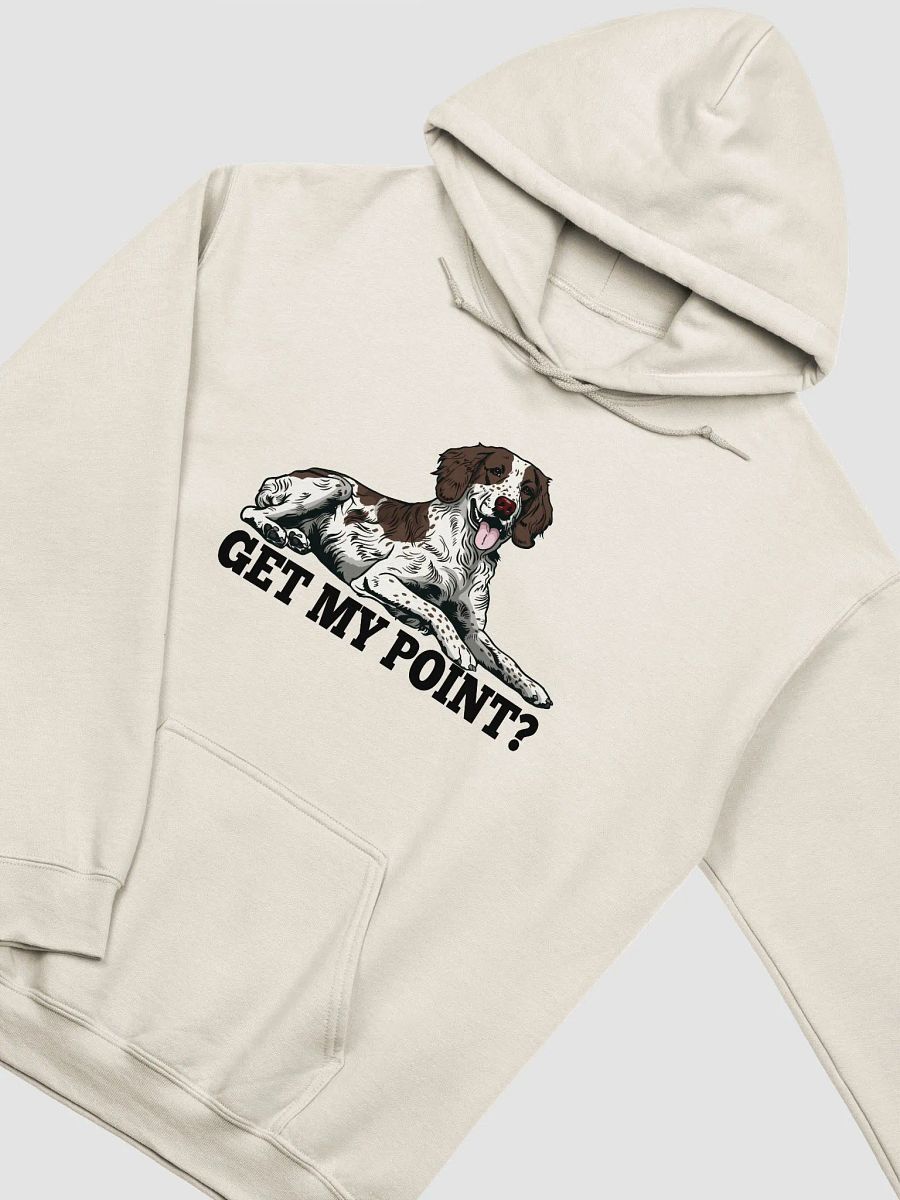 Get My Point? Hooded Sweatshirt of a Brittany Spaniel | Funny Hoodie for Brittany Spaniel Paw-rents product image (22)