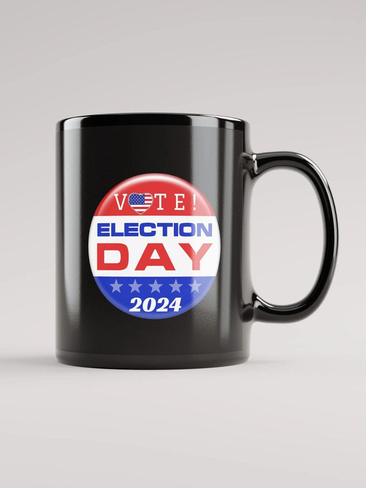Vote! Election Day 2024 Glossy Black Mug product image (1)