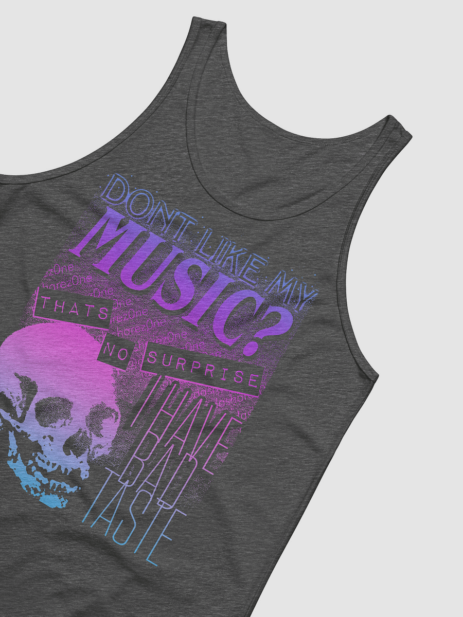 DONT LIKE MY MUSIC" TANK TOP product image (18)