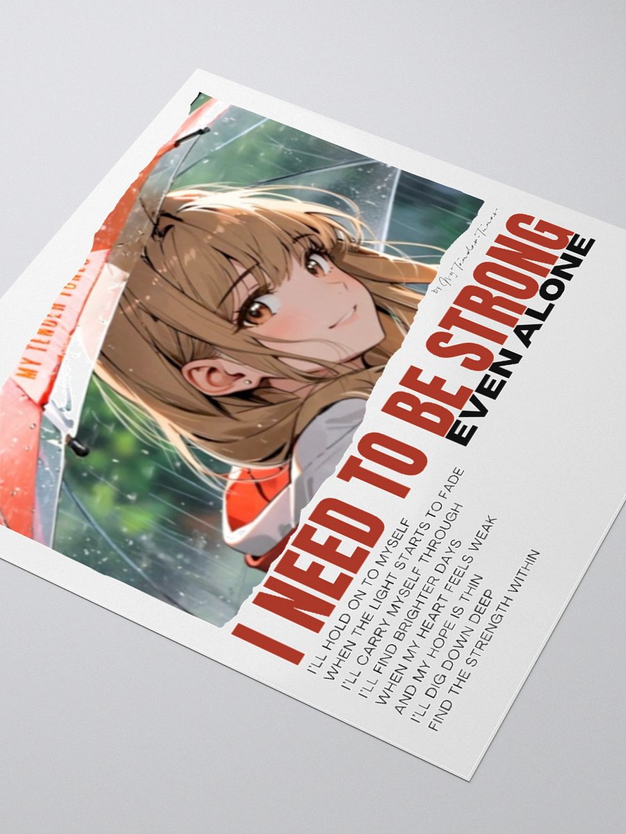 I NEED TO BE STRONG EVEN ALONE – Motivational Original Art Sticker product image (7)