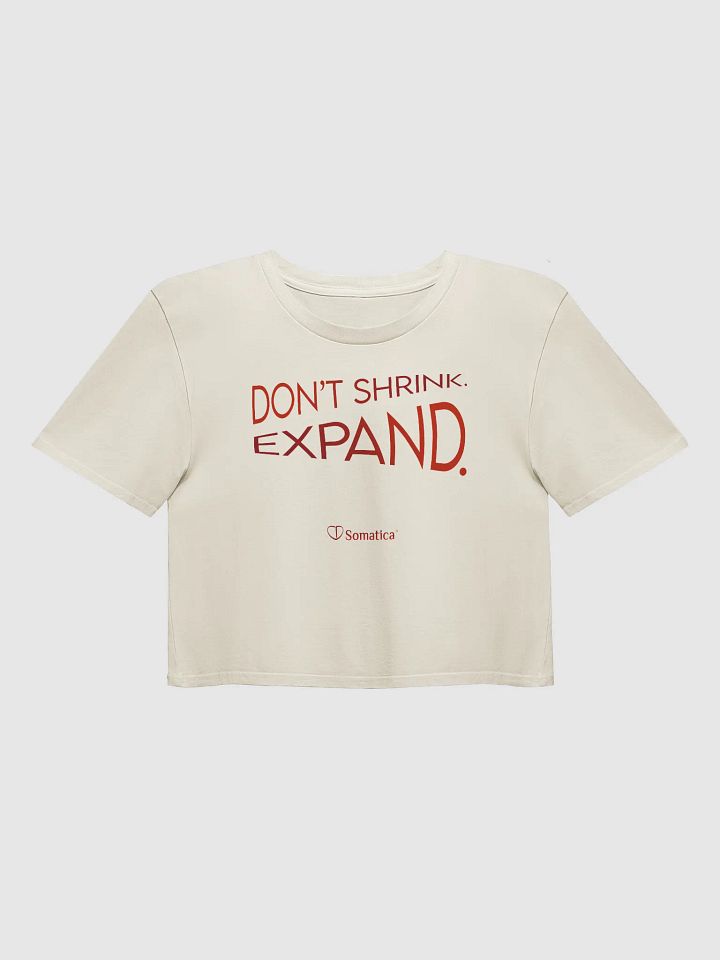 Don’t Shrink. Expand. on Women's Premium Crop Top product image (1)