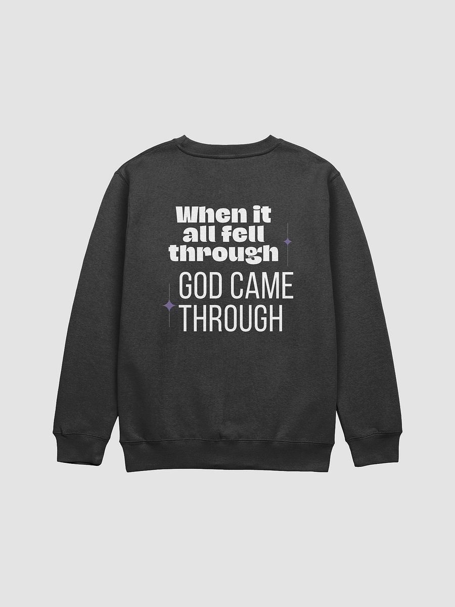 God came through for me Unisex sweatshirt product image (1)