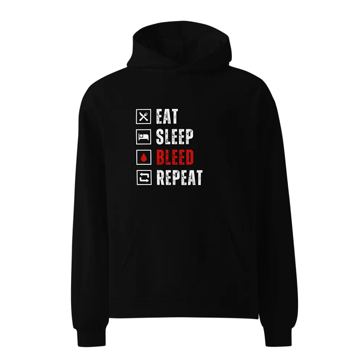 Eat Sleep Bleed Repeat Hoodie product image (1)