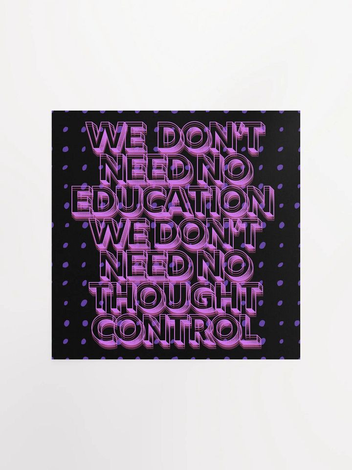 We don't need no thought control Matte Poster product image (1)