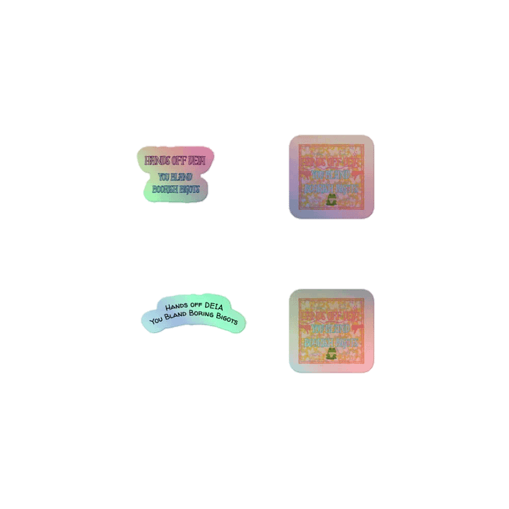 Hands Off DEIA, Bland Boring Bigots , Holo Sticker Pack product image (1)