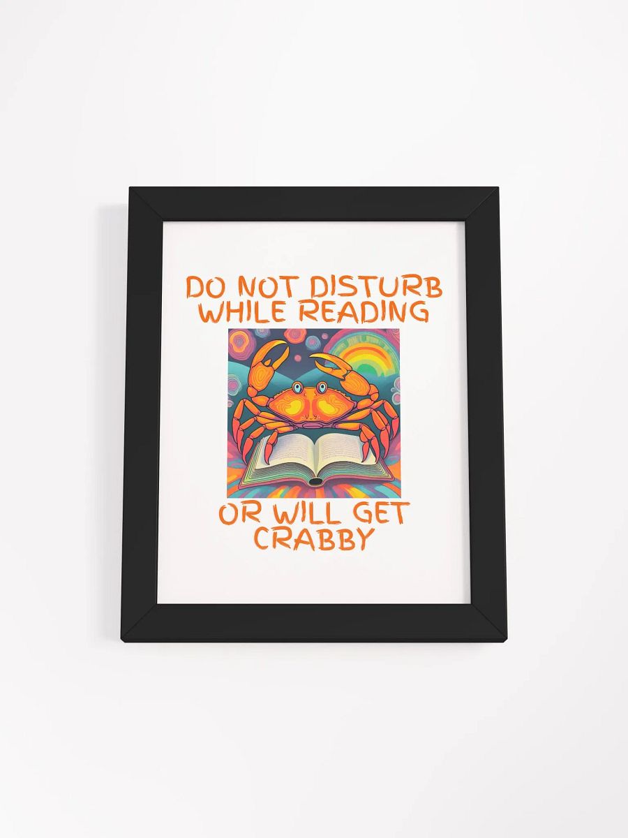 Do Not Disturb while Reading Or Will Get Crabby Framed Print product image (12)